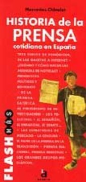 Flash Mas: Historia De LA Prensa En Espana (Spanish Edition)