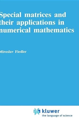 Special matrices and their applications in numerical mathematics