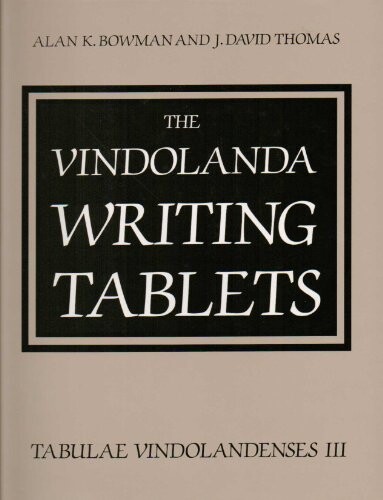 The Vindolanda Writing Tablets: (Tabulae Vindolandenses) Volume III (None)