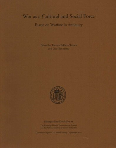 War as a cultural and social force : essays on warfare in antiquity