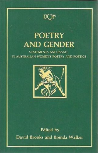 Poetry and gender : statements and essays in Australian women's poetry and poetics