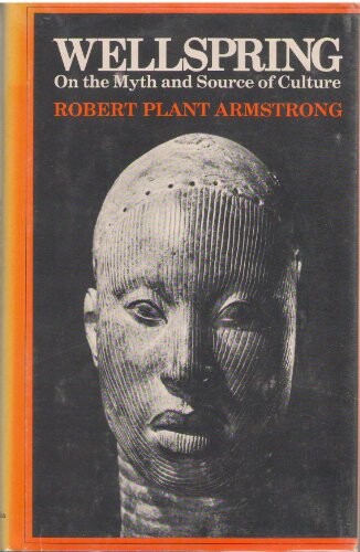 Wellspring :on the myth and source of culture