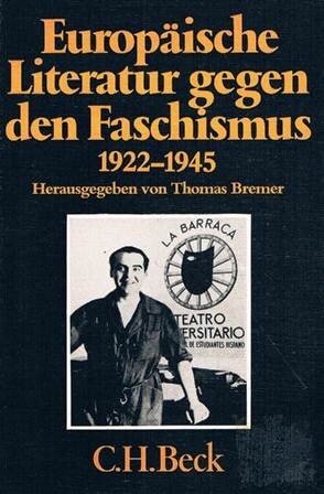 Europaische Literatur gegen den Faschismus 1922-1945 (Beck'sche schwarze Reihe) (German Edition)