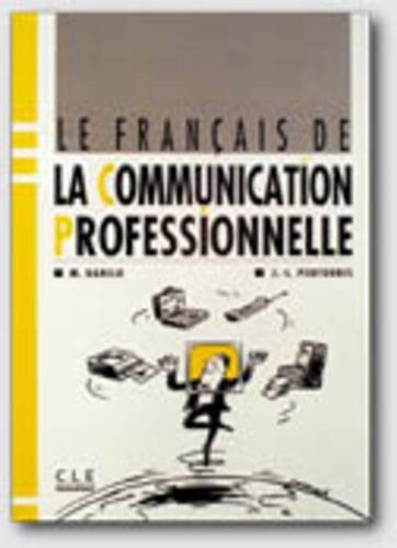 Le Francais de la communication professionelle