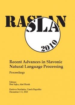 RASLAN 2010; Recent Advances in Slavonic Natural Language Processing