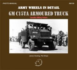 GM C15TA Armoured Truck : Canadian military pattern : photo manual