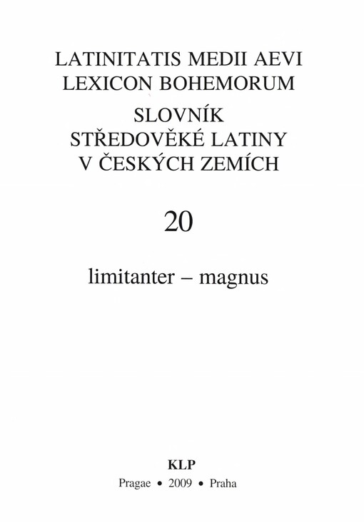 Slovník středověké latiny v českých zemích =Latinitatis medii aevi lexicon Bohemorum, 20. díl