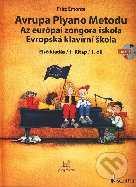 Schott Emonts Fritz | Evropská klavírní škola, 1. díl (+CD), česky