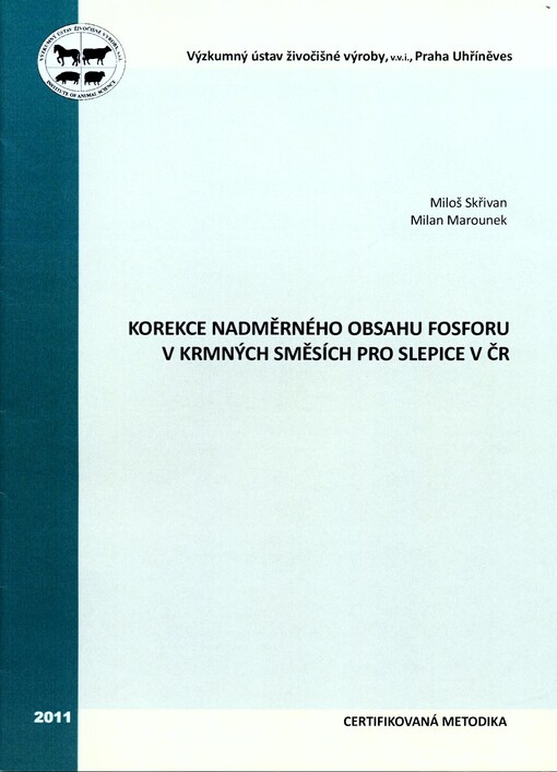 Korekce nadměrného obsahu fosforu v krmných směsích pro slepice v ČR : certifikovaná metodika