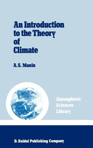 An Introduction to the Theory of Climate (Atmospheric and Oceanographic Sciences Library)