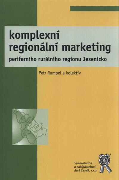 Komplexní regionální marketing periferního rurálního regionu Jesenicko    