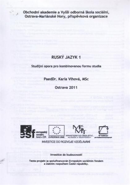 Ruský jazyk 1 :studijní opora pro kombinovanou formu studia