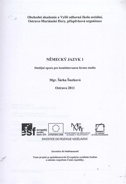 Německý jazyk 1 :studijní opora pro kombinovanou formu studia