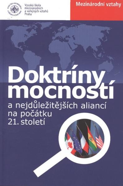 Doktríny mocností a nejdůležitějších aliancí na počátku 21. století : konference ..., 12. dubna 2011, Senát Parlamentu České republiky