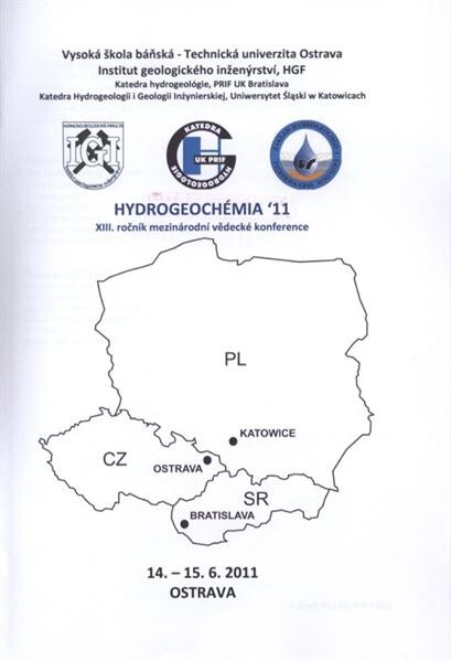 Hydrogeochémia 04 : VIII. ročník mezinárodní vědecké konference Teorie a praxe v hydrogeologických aplikacích : 24.6.-25.6.2004 Ostrava