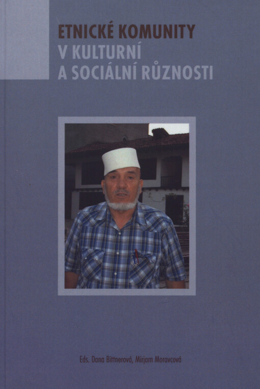 Etnické komunity: v kulturní a sociální různosti