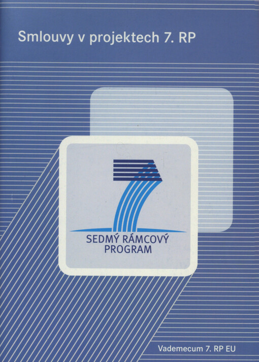 Smlouvy v projektech 7. RP : sedmý rámcový program