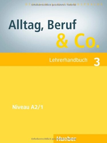 Alltag, Beruf a Co. 3 Lehrerhandbuch - Dr. Norbert Becker, Dr. Jörg Braunert 