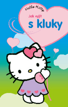 Hello Kitty - Jak vyjít s kluky