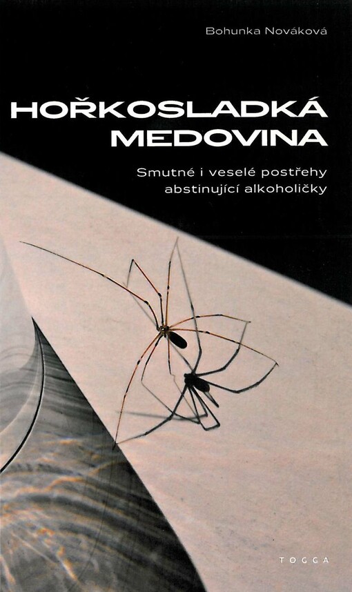 Hořkosladká medovina: smutné i veselé postřehy abstinující alkoholičky