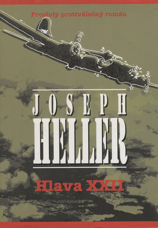 Hlava 22: [proslulý protiválečný román]