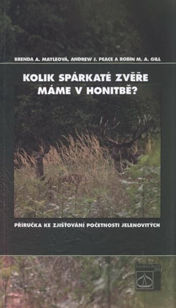Kolik spárkaté zvěře máme v honitbě? : příručka pro zjišťování početnosti jelenovitých