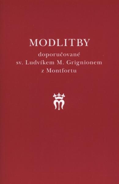 Modlitby doporučované sv. Ludvíkem M. Grignionem z Montfortu , 3. vyd.