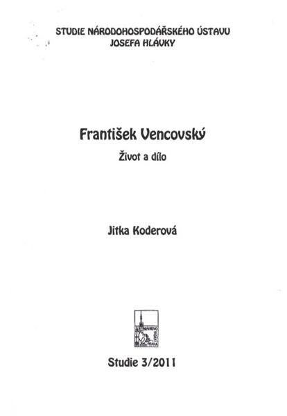 František Vencovský: život a dílo