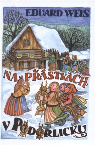 Na přástkách v Podorlicku