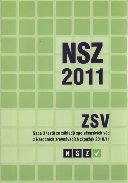 ZSV : sada 3 testů ze základů společenských věd z Národních srovnávacích zkoušek 2010/11
