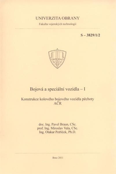 Bojová a speciální vozidla - I konstrukce kolového bojového vozidla pěchoty AČR : (KBVP - PANDUR II 8x8)
