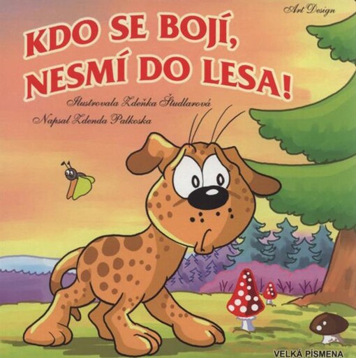 Kdo se bojí, nesmí do lesa!