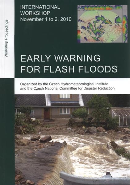 Early Warning for Flash Floods : international workshop : workshop proceedings : [November 1 to 2, 2010]
