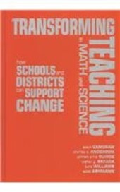 Transforming Teaching in Math and Science: How Schools and Districts Can Support Change (Sociology of Education Series)