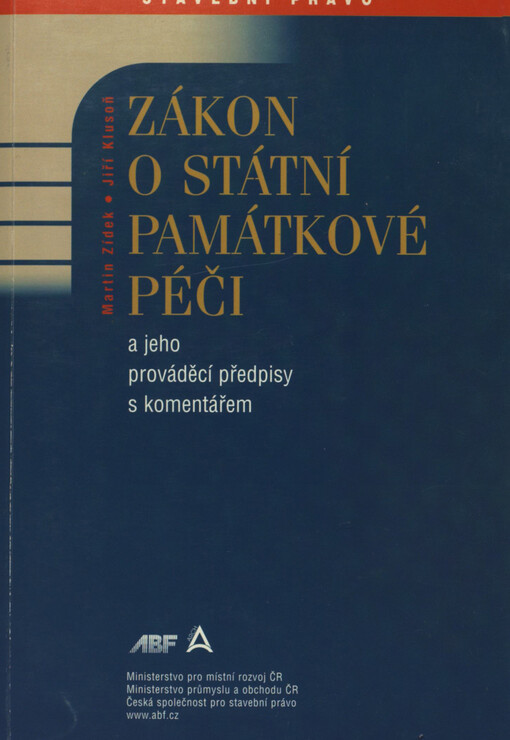 Zákon o státní památkové péči a jeho prováděcí předpisy s komentářem