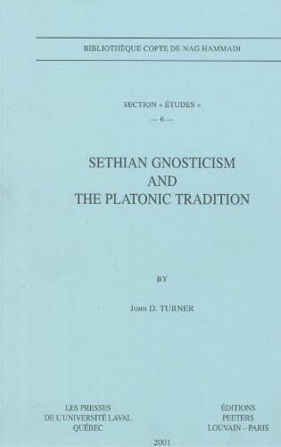 Sethian gnosticism and the platonic tradition