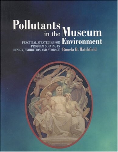 Pollutants in the Museum Environment