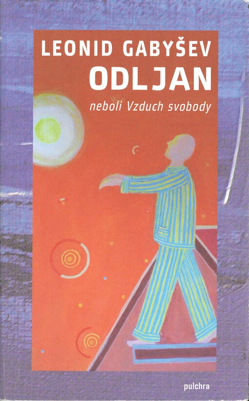 Odljan, neboli, Vzduch svobody