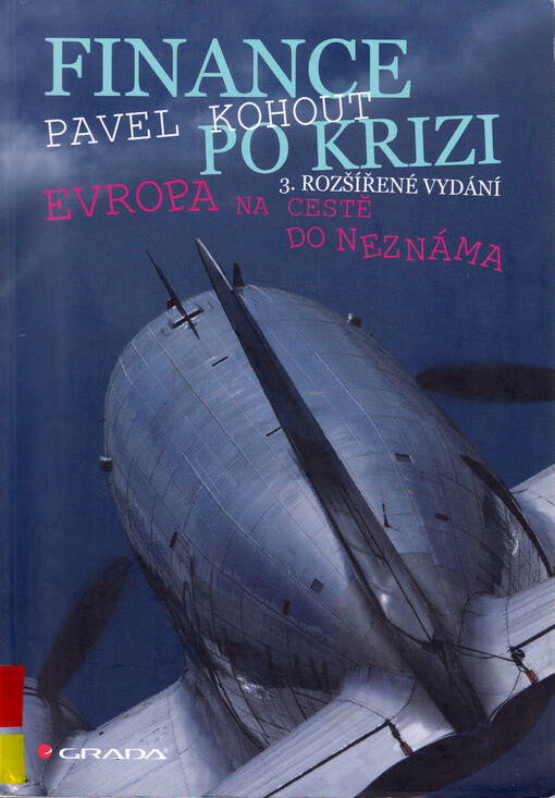 Finance po krizi: Evropa na cestě do neznáma