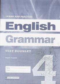 LEARN a PRACTISE ENGLISH GRAMMAR 4 TEST BOOKLET -  Finnie, R & Stephens, N