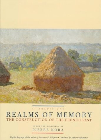 Realms of Memory: Rethinking the French Past, Vol. 2 - Traditions