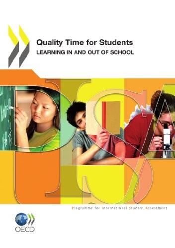 PISA Quality Time for Students: Learning In and Out of School