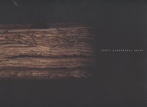 Cesty slovenskej knihy : od Proglasu k postmoderne : medzinárodný výstavný projekt Slovenskej národnej knižnice v Martine, zrealizovaný pri príležitosti 90. výročia vzniku Česko-Slovenskej republiky : katalóg výstavy = The Road of a Slovak book