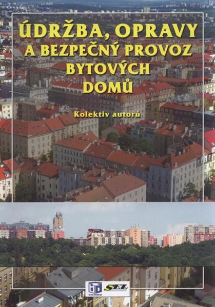 Údržba, opravy a bezpečný provoz bytových domů