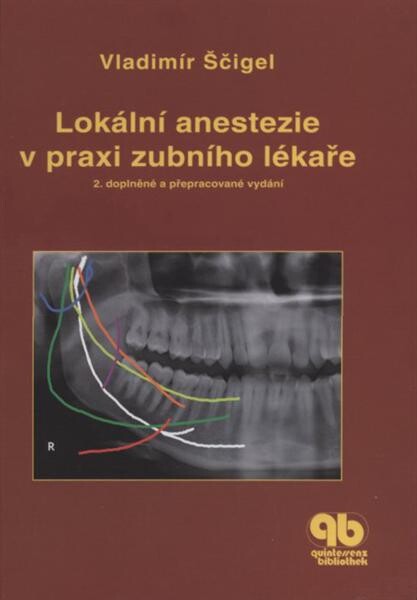 Lokální anestezie v praxi zubního lékaře