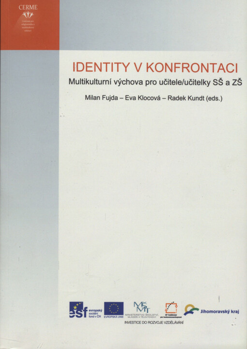 Identity v konfrontaci :multikulturní výchova pro učitele/učitelky SŠ a ZŠ