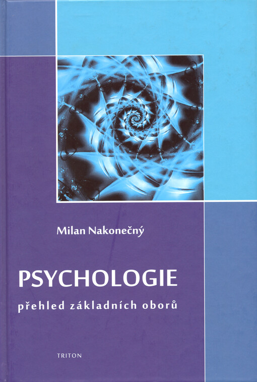 Psychologie : přehled základních oborů