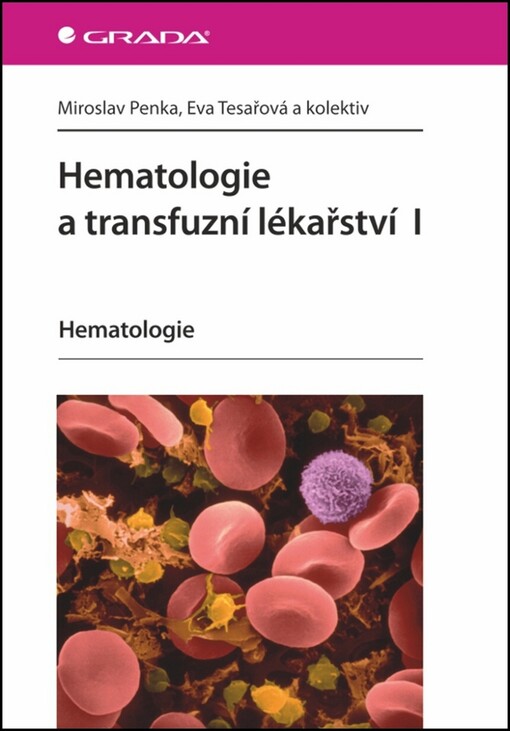 Hematologie a transfuzní lékařství.I,Hematologie