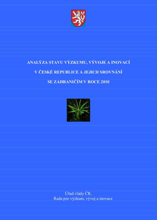 Analýza stavu výzkumu, vývoje a inovací v České republice a jejich srovnání se zahraničím v roce 2010