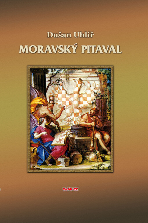 Moravský pitaval : třicet příběhů z dávné i nedávné minulosti Moravy